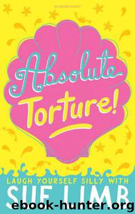 Girl, (Nearly) 16: Absolute Torture! by Sue Limb