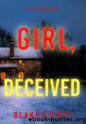 Girl, Deceived by Blake Pierce