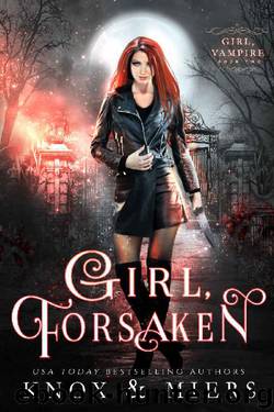 Girl, Forsaken by Graceley Knox & D.D. Miers