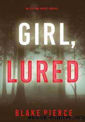 Girl, Lured by Blake Pierce