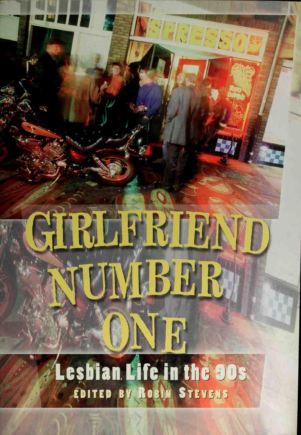 Girlfriend number one : lesbian life in the 90s by Robin Stevens