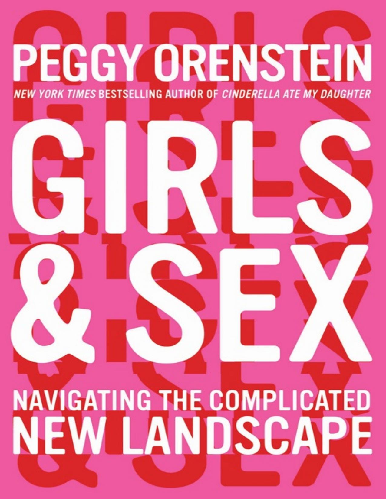 Girls \& Sex: Navigating the Complicated New Landscape - PDFDrive.com by Peggy Orenstein