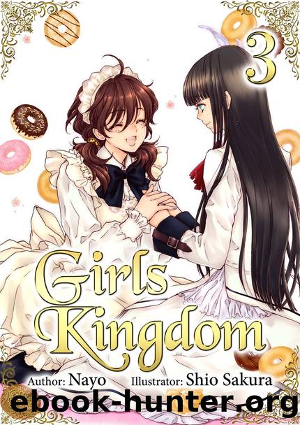 Girls Kingdom: Volume 3 [Complete] by Nayo