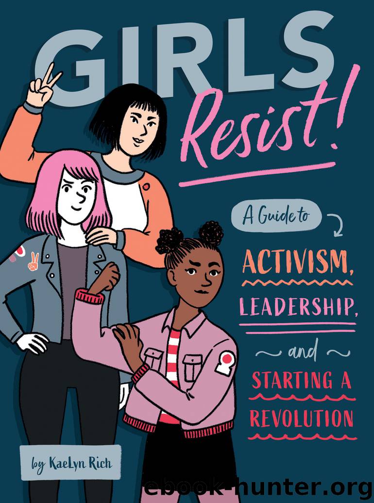 Girls Resist! by KAELYN RICH