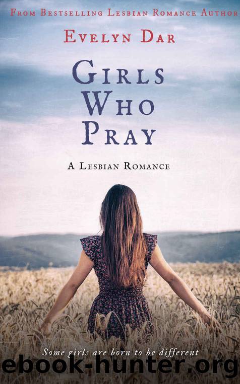 Girls Who Pray by Evelyn Dar