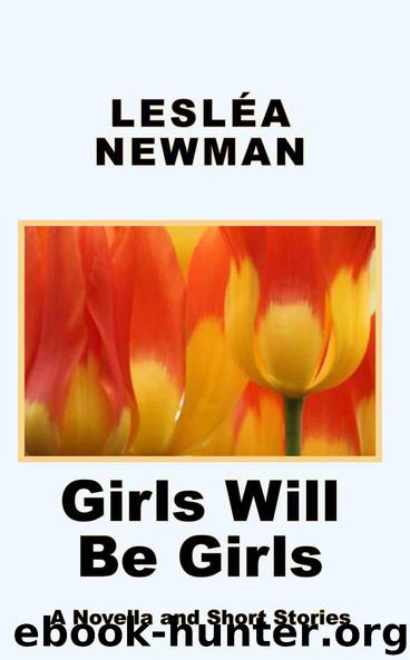 Girls Will Be Girls by Newman Lesléa