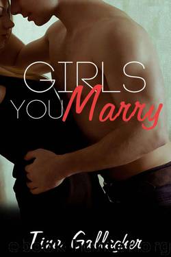 Girls You Marry by Tina Gallagher