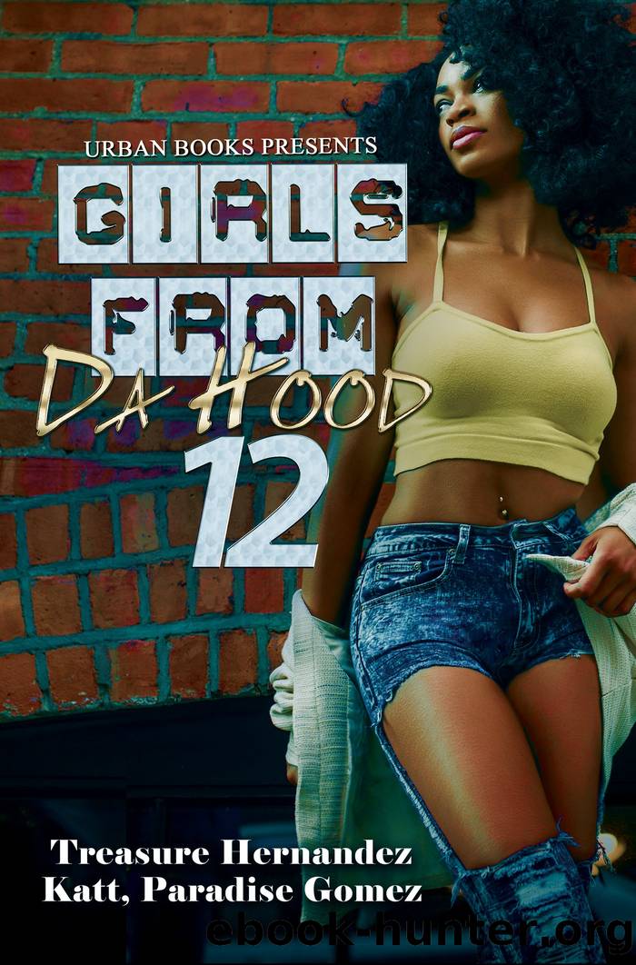 Girls from Da Hood 12 by Treasure Hernandez