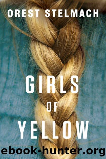 Girls of Yellow (Elise De JongSami Ali Book 1) by Orest Stelmach