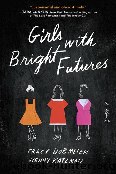 Girls with Bright Futures by Tracy Dobmeier