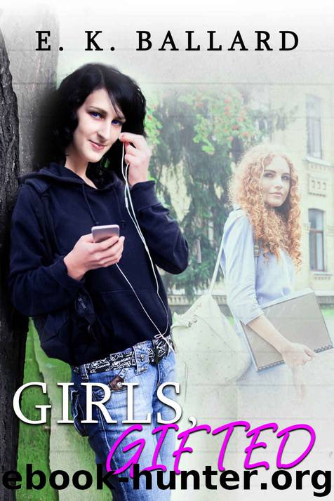Girls, Gifted by E K Ballard