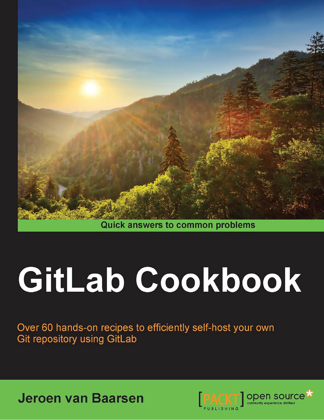 GitLab Cookbook by Jeroen van Baarsen