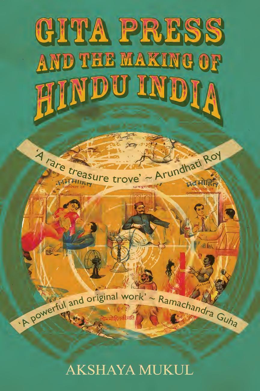 Gita Press and the Making of Hindu India by Unknow