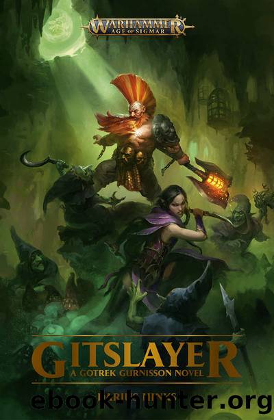 Gitslayer (Gotrek Gurnisson: Warhammer Age of Sigmar Book 2) by Darius Hinks