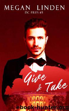 Give & Take (DC Files Book 5) by Megan Linden