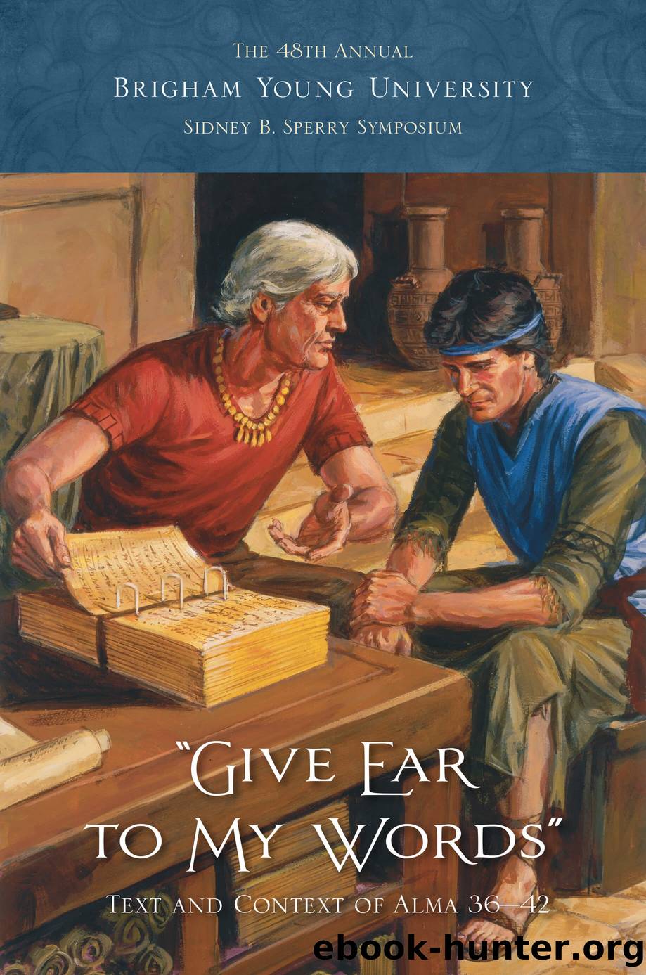 Give Ear to My Words by Kerry M. Hull