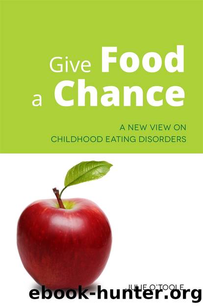 Give Food a Chance by Julie O'Toole