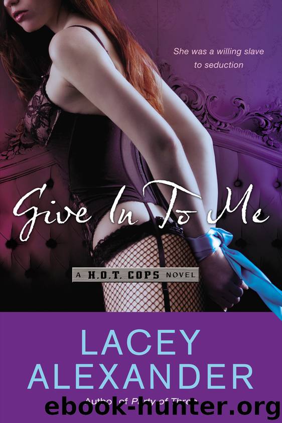 Give In To Me by Lacey Alexander