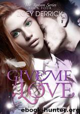 Give Me Love by Zoey Derrick