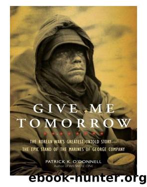 Give Me Tomorrow by Patrick K. O'Donnell