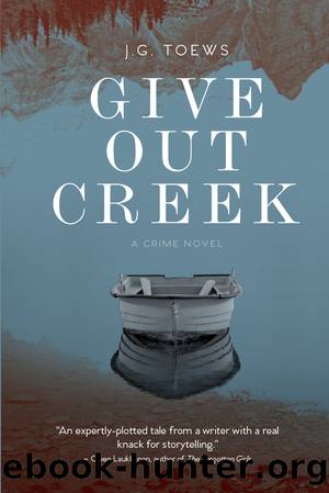 Give Out Creek by JG Toews