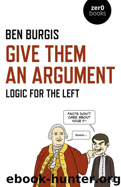 Give Them an Argument by Ben Burgis;