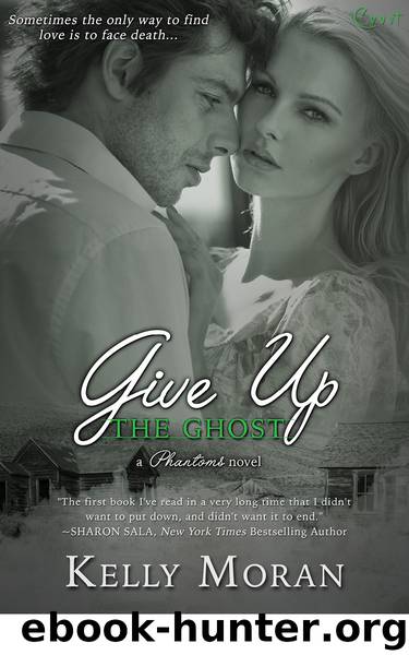 Give Up the Ghost by Kelly Moran