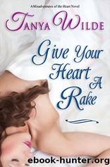 Give Your Heart a Rake by Tanya Wilde