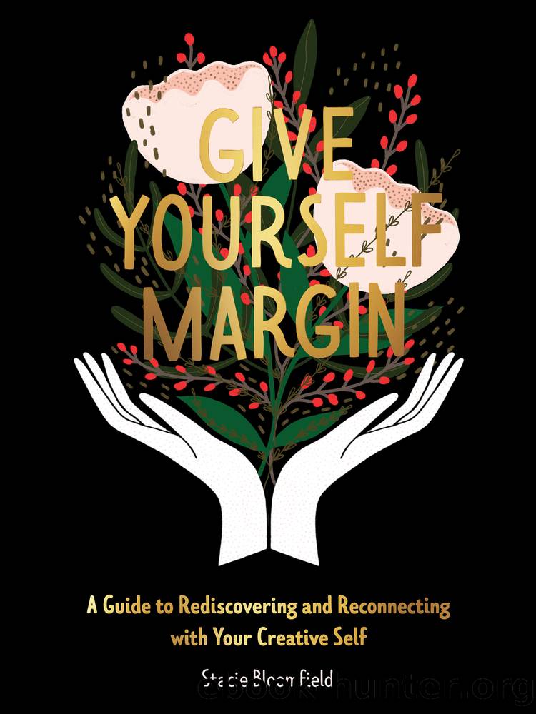 Give Yourself Margin by Stacie Bloomfield
