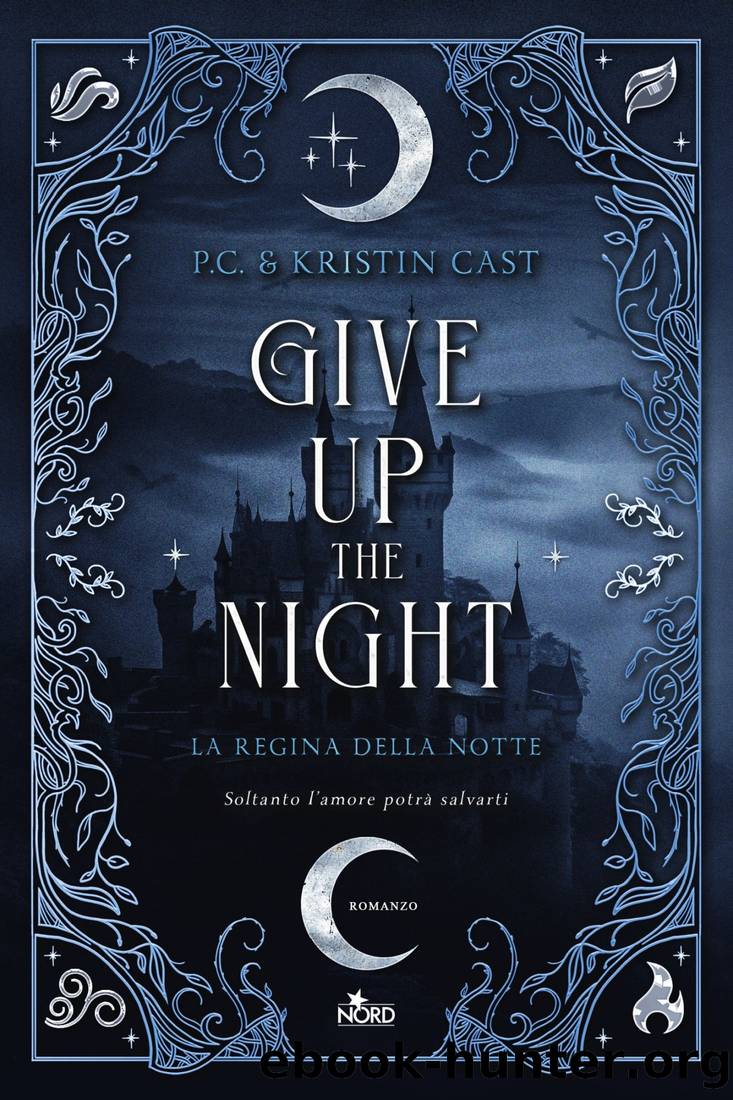 Give up the Night by P.C. & Kristin Cast