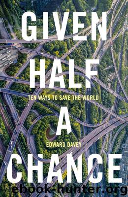 Given Half a Chance by Edward Davey