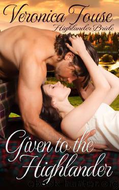 Given to the Highlander by Veronica Touse
