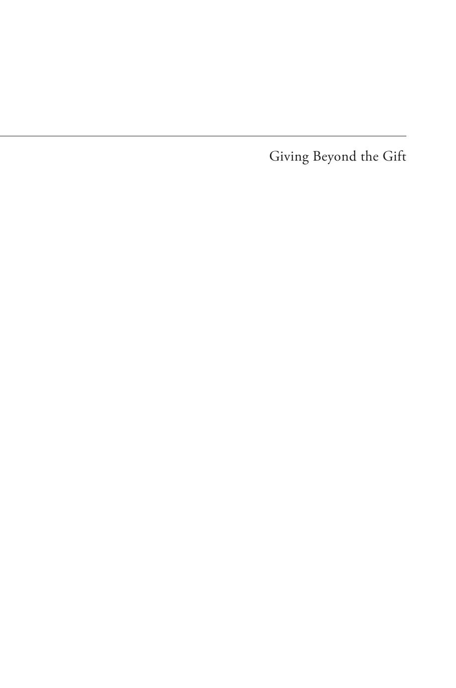 Giving Beyond the Gift: Apophasis and Overcoming Theomania by Elliot R. Wolfson