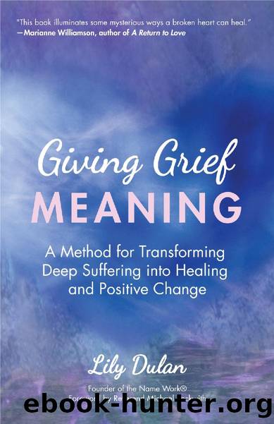 Giving Grief Meaning by Lily Dulan