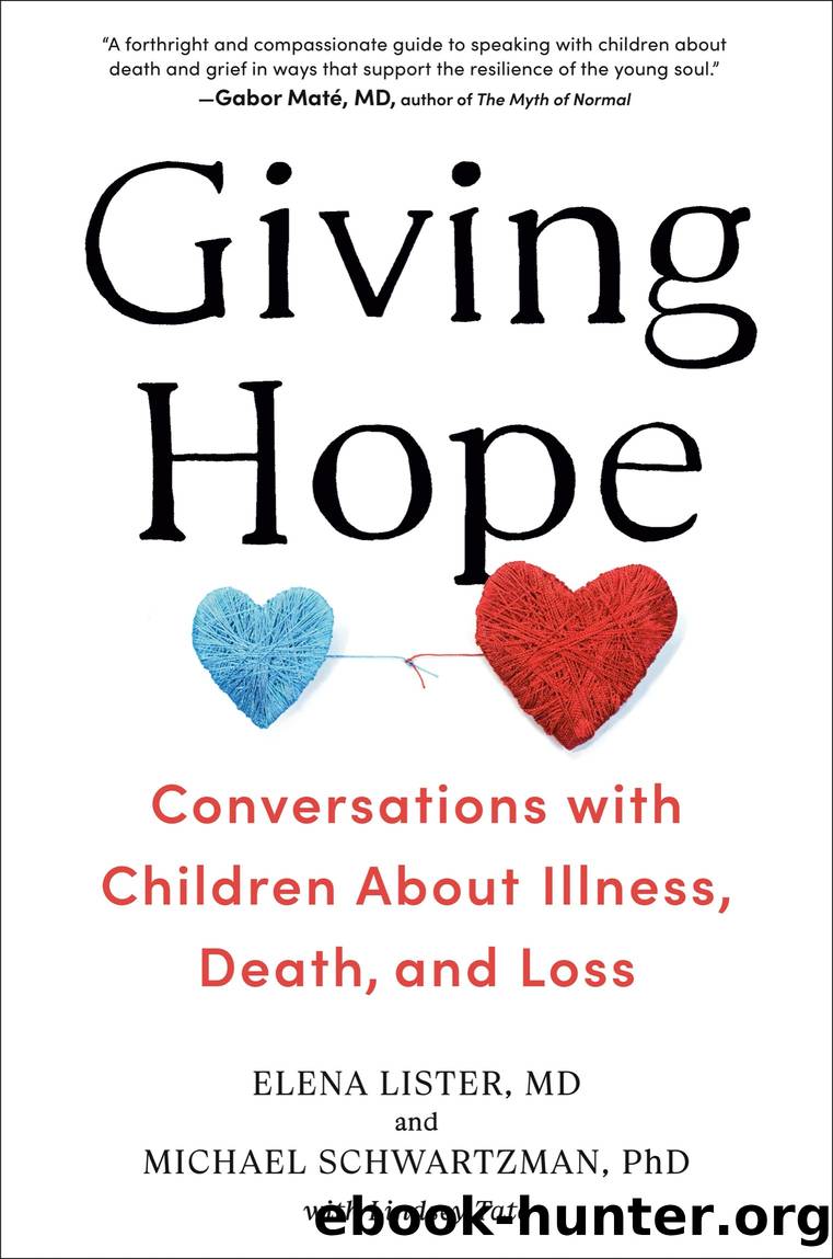 Giving Hope by Elena Lister M.D. & Michael Schwartzman Ph.D