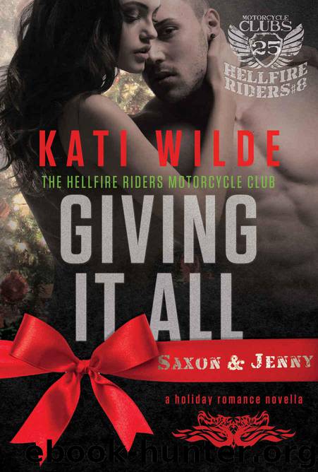 Giving It All: A Hellfire Riders MC Romance (The Motorcycle Clubs) by Wilde Kati