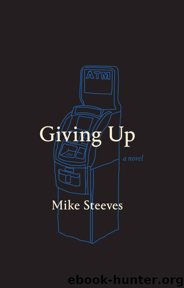 Giving Up by Mike Steeves