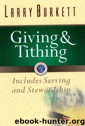 Giving and Tithing: Includes Serving and Stewardship by Larry Burkett