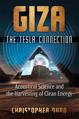 Giza: The Tesla Connection by Christopher Dunn
