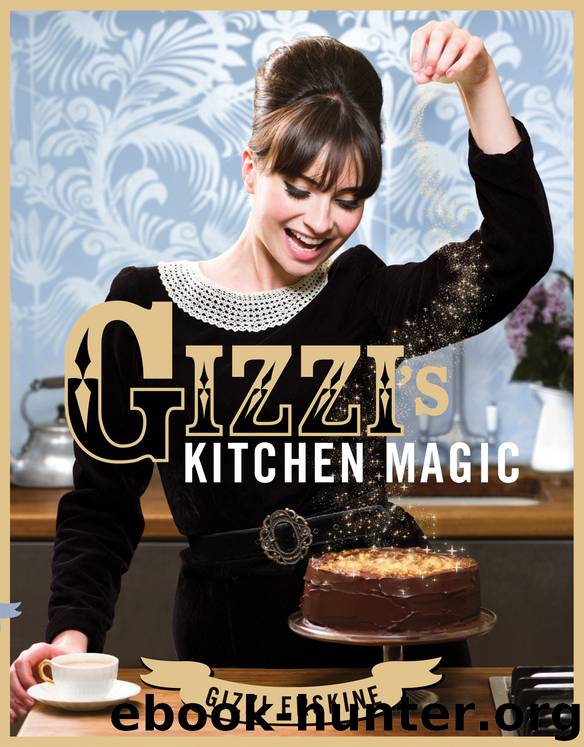 Gizzi's Kitchen Magic by Gizzi Erskine