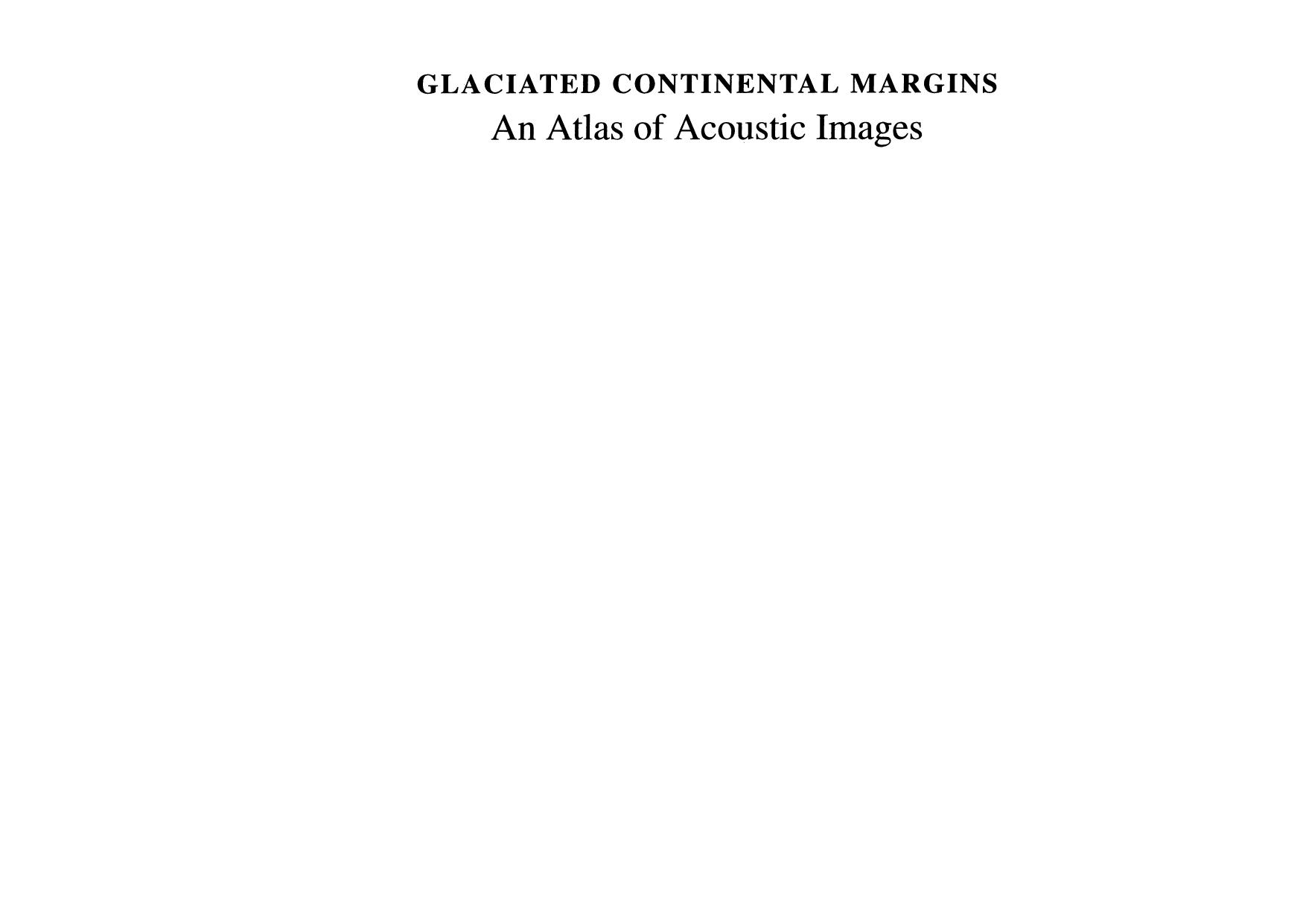 Glaciated Continental Margins: An Atlas of Acoustic Images by unknow