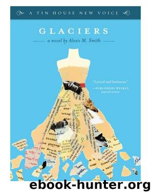 Glaciers by Alexis Smith