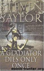 Gladiator Dies Only Once by Steven Saylor