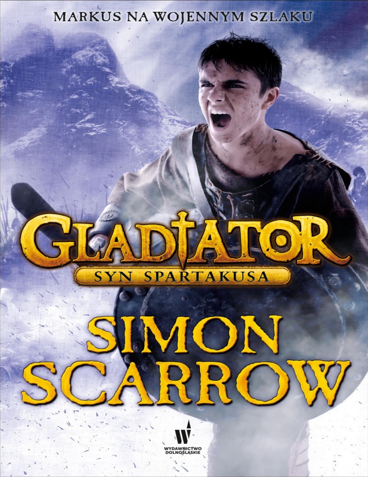 Gladiator. Syn Spartakusa by Simon Scarrow