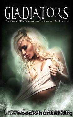 Gladiators by Lacey Carter Andersen