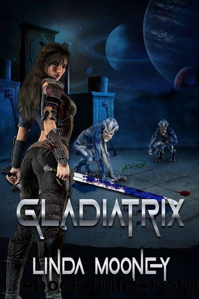 Gladiatrix by Linda Mooney