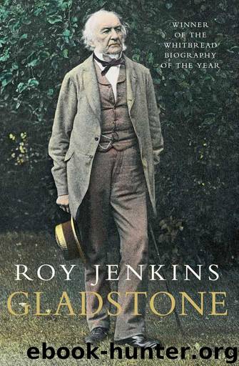 Gladstone: A Biography by Roy Jenkins