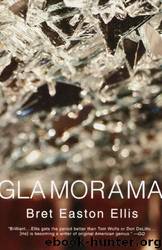 Glamorama by Ellis Bret Easton