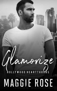 Glamorize: Hollywood Heartthrobs by Maggie Rose