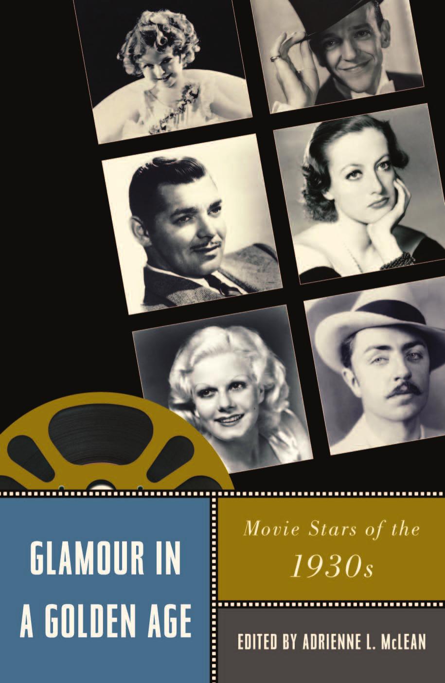 Glamour in a Golden Age: Movie Stars of the 1930s by unknow